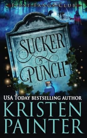 sucker punch a paranormal womens fiction novel 1st edition kristen painter 1941695612, 978-1941695616