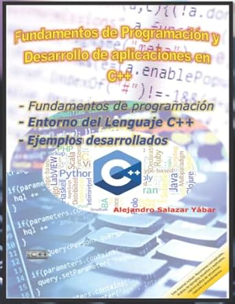 fundamentos de programacion y desarrollo de aplicaciones en c++ fundamentos de programacion y algoritmos