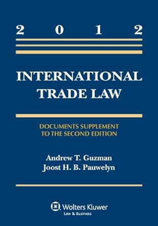 international trade law documents supplement to the supplement edition andrew t guzman ,joost pauwelyn
