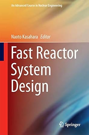 fast reactor system design 1st edition naoto kasahara 9811028206, 978-9811028205