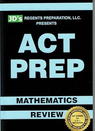 act mathematics review manual jds regents preparation presents act exam math review for high school students