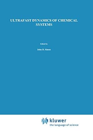 ultrafast dynamics of chemical systems 1994th edition j d simon 0792324897, 978-0792324898