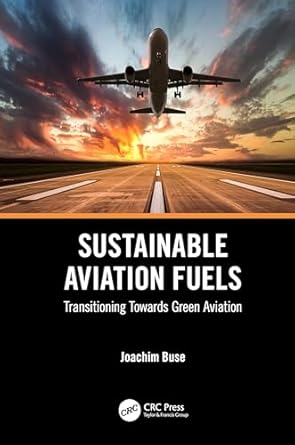sustainable aviation fuels 1st edition joachim buse 1032576022, 978-1032576022