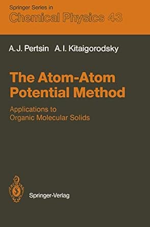 the atom atom potential method applications to organic molecular solids 1st edition alexander j j pertsin