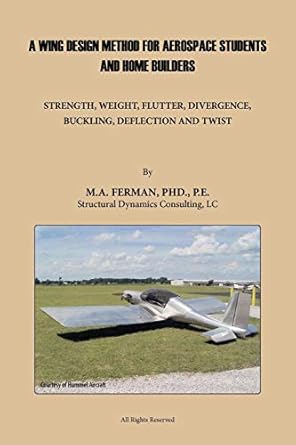 a wing design method for aerospace students and home builders strength weight flutter divergence buckling