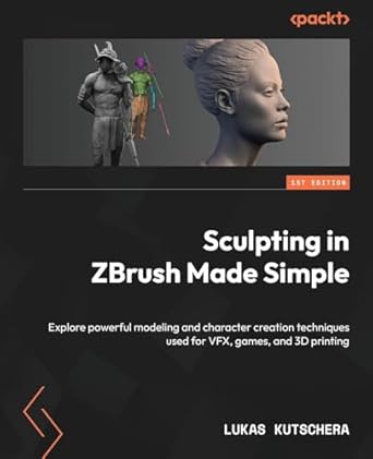 sculpting in zbrush made simple explore powerful modeling and character creation techniques used for vfx