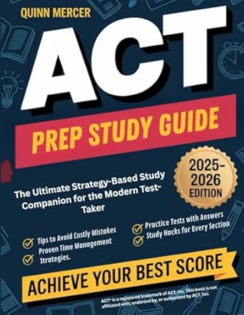 act prep study guide 2025 2026 the ultimate strategy based study companion for the modern test taker 1st