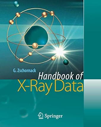 handbook of x ray data 2007th edition gunter h zschornack 3540286187, 978-3540286189