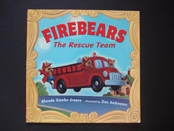 firebears the rescue team by rhonda gowler greene 1st edition greene 0545111250, 978-0545111256