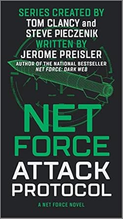 net force attack protocol 1st edition jerome preisler ,steve pieczenik ,tom clancy 1335080783, 978-1335080783