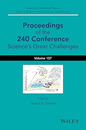 proceedings of the 240 conference sciences great challenges volume 157 volume 157th edition aaron r dinner
