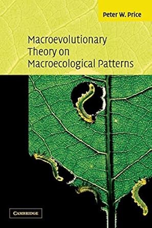 macroevolutionary theory on macroecological patterns 1st edition peter w price 0521520371, 978-0521520379