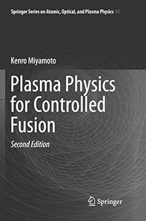 plasma physics for controlled fusion 1st edition kenro miyamoto 3662570343, 978-3662570340