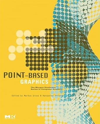 point based graphics 1st edition markus gross ,hanspeter pfister 0123706041, 978-0123706041