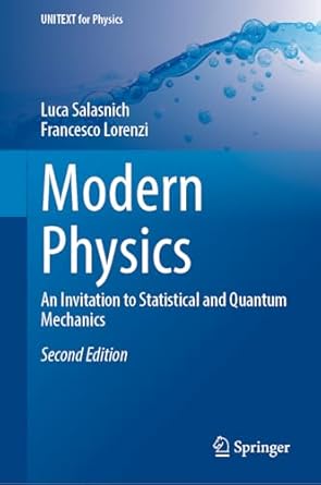 modern physics an invitation to statistical and quantum mechanics 2nd edition luca salasnich ,francesco