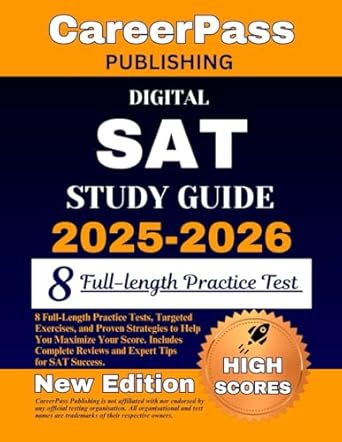 digital sat study guide 2025 2026 8 full length practice tests targeted exercises and proven strategies to