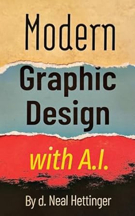 modern graphic design with ai 1st edition neal hettinger 1965190979, 978-1965190975
