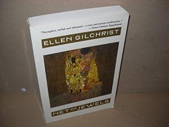 net of jewels 1st edition ellen gilchrist 0316314323, 978-0316314329