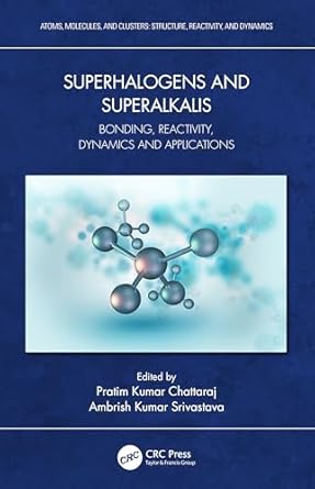 superhalogens and superalkalis 1st edition pratim kumar chattaraj ,ambrish kumar srivastava 1032466235,