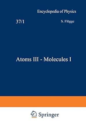 atoms iii molecules i / atome iii molekule i 1st edition s flugge 3642459196, 978-3642459191