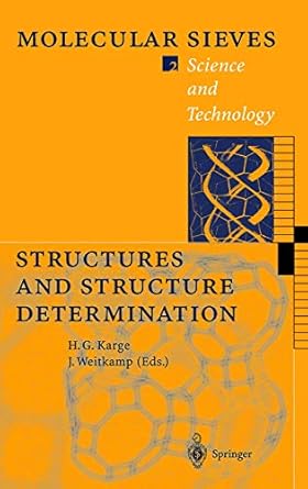 structures and structure determination 1999th edition hellmut g karge ,jens weitkamp ,c baerlocher ,j m