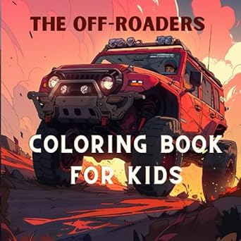 off road truck and jeeps coloring book for kids 4 10 amazing illustration for fun activities road trip