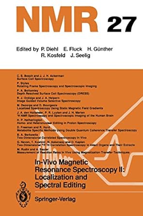 in vivo magnetic resonance spectroscopy ii localization and spectral editing 1st edition m rudin ,j j h