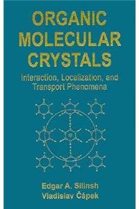 organic molecular crystals interacton localization and transport phenomena 1st edition edgar a silinsh