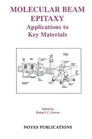 molecular beam epitaxy 1st edition robin f c farrow 1455778664, 978-1455778669