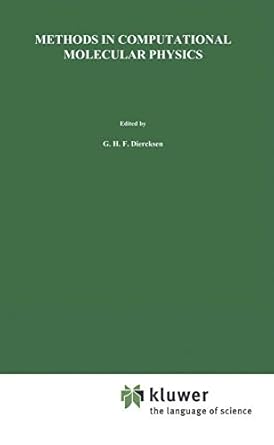 methods in computational molecular physics 1983rd edition geerd h f diercksen ,stephen wilson 9027716382,
