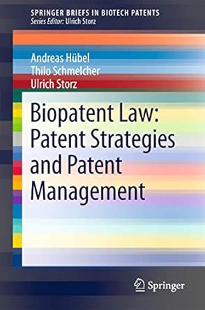 biopatent law patent strategies and patent management 2012th edition andreas hubel ,thilo schmelcherulrich