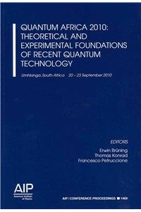 quantum africa 2010 theoretical and experimental foundations of recent quantum technology 2013th edition