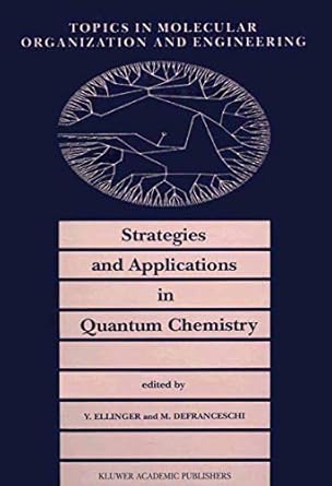 strategies and applications in quantum chemistry from molecular astrophysics to molecular engineering 2002nd