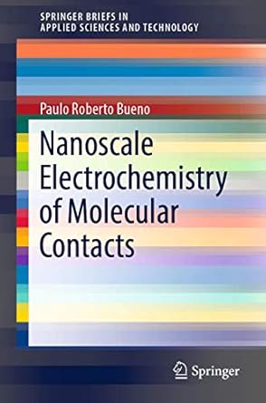 nanoscale electrochemistry of molecular contacts 1st edition paulo roberto bueno 3319904868, 978-3319904863