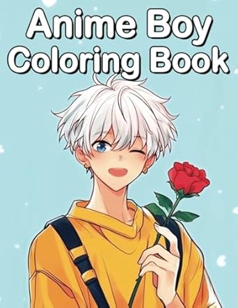 anime boy awesome boy and guy character designs coloring book for adults and teens 1st edition yak