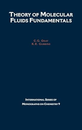 theory of molecular fluids fundamentalsvolume i 1st edition k e gubbins 0198556020, 978-0198556022