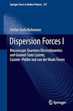 dispersion forces i 2012th edition buhmann 3642324835, 978-3642324833