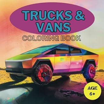 trucks and vans coloring book awesome modern and popular cars to color for kids ages 6 and up evs trucks
