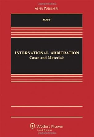 international arbitration cases and materials null edition gary born 0735507961, 978-0735507968