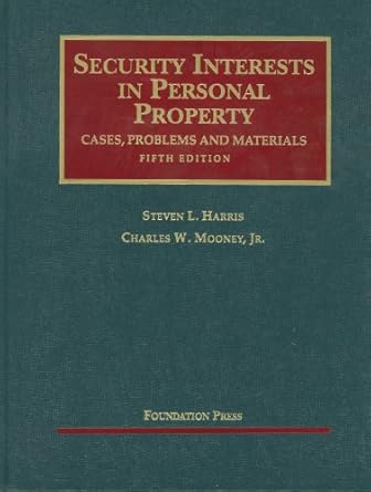 security interests in personal property 5th edition steven harris ,charles mooney jr 159941712x,