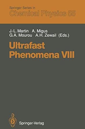 ultrafast phenomena viii proceedings of the 8th international conference antibes juan les pins france june 8