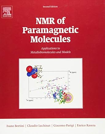nmr of paramagnetic molecules applications to metallobiomolecules and models 2nd edition ivano bertini