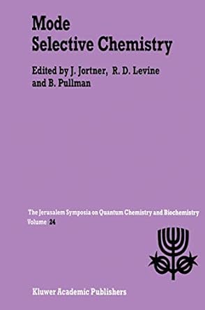 mode selective chemistry proceedings of the twenty fourth jerusalem symposium on quantum chemistry and