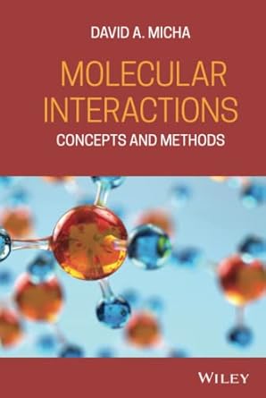 molecular interactions concepts and methods 1st edition david a micha 0470290749, 978-0470290743