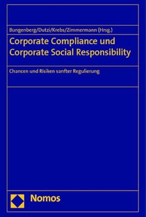 corporate compliance und corporate social responsibility chancen und risiken sanfter regulierung 1st edition