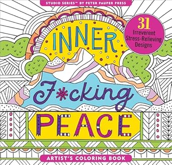 inner fucking peace adult coloring book 1st edition peter pauper press 1441334564, 978-1441334565