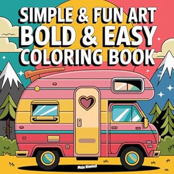 simple and fun art bold and easy coloring book for adults teens and kids 40 designs for stress relief and