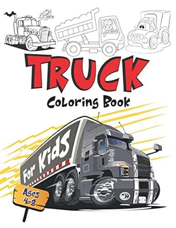 truck coloring book for kids fun coloring book for kids with heavy truck monster trucks fire trucks dump