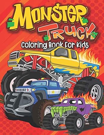 monster truck coloring book for kids big monster truck coloring book for boys and girls fun activity book