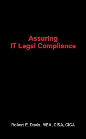 assuring it legal compliance 1st edition robert e davis 1300670770, 978-1300670773